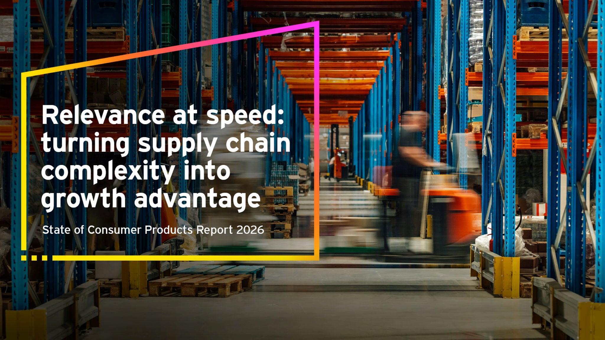 State of consumer supplychain reports 2026 vfinal nobrand