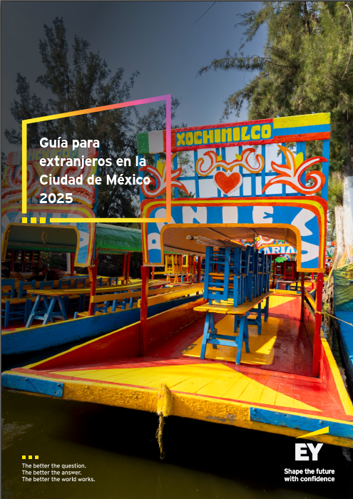 Guía para extranjeros EY: tu pasaporte para una nueva vida en México