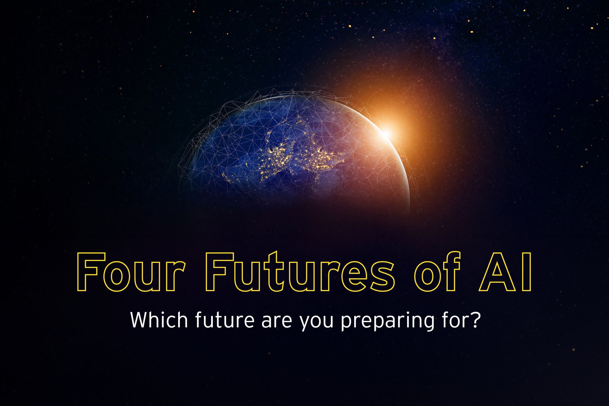 Abstrakt illustrasjon av jordklode og soloppgang med tittel: Four Futures of AI - Which future are you preparing for?