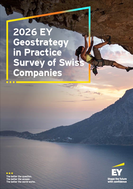 2026 EY Geostrategy in Practice Survey of Swiss Companies